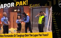 Sellen Fernandez Di Tangkap Oleh Tim Lapor Pak Trans7
